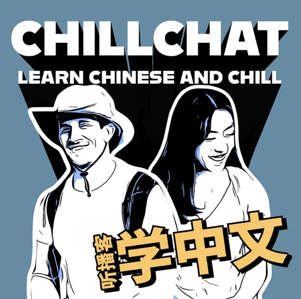 chill chat learn Chinese podcast